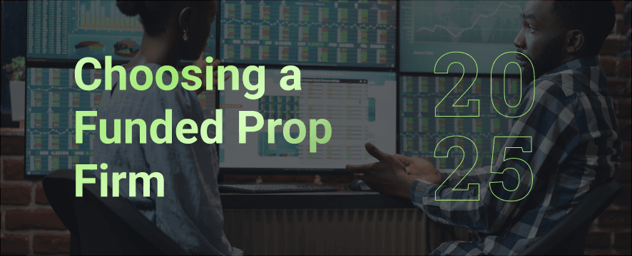 Choosing Your First Futures Prop Trading Firm: A Beginner's Compass